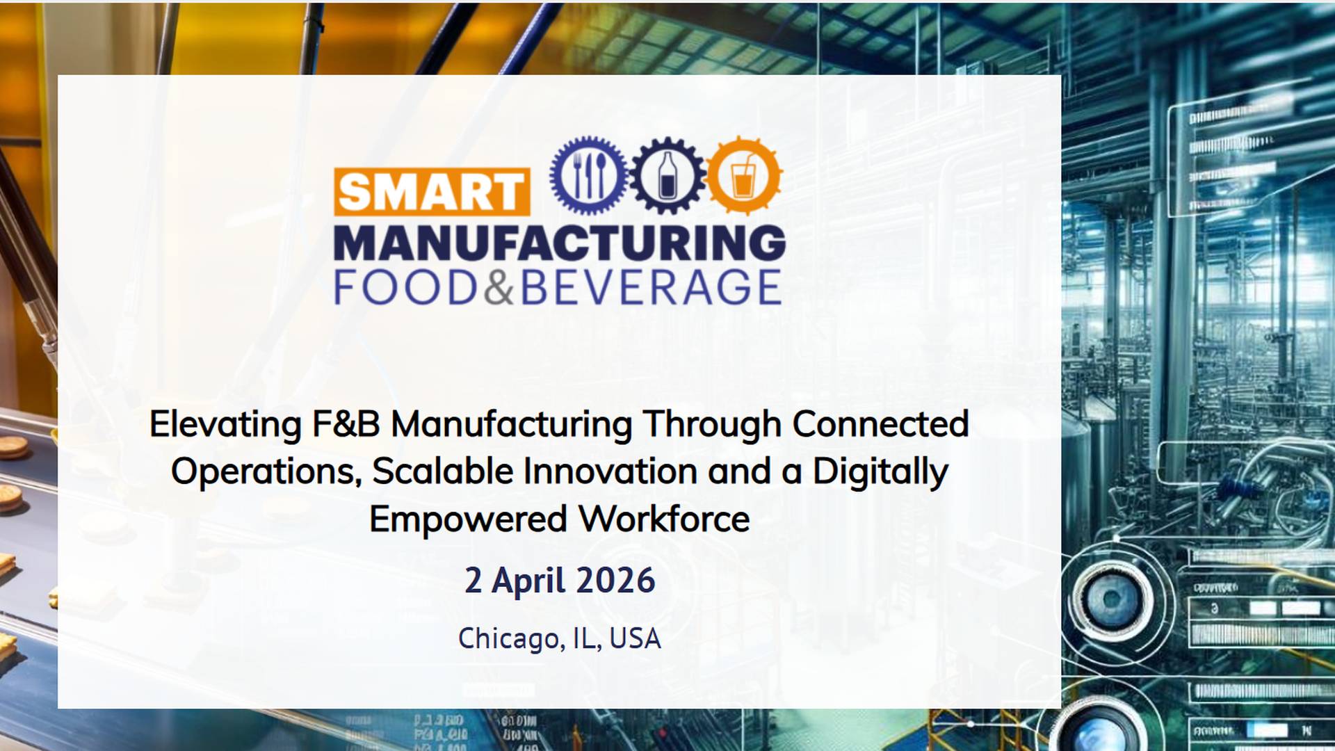 Smart Manufacturing Food and Beverage 2026 | AI & ML Events
