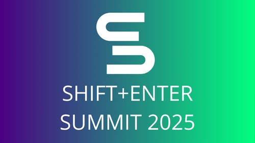 Shift+Enter Summit 2025