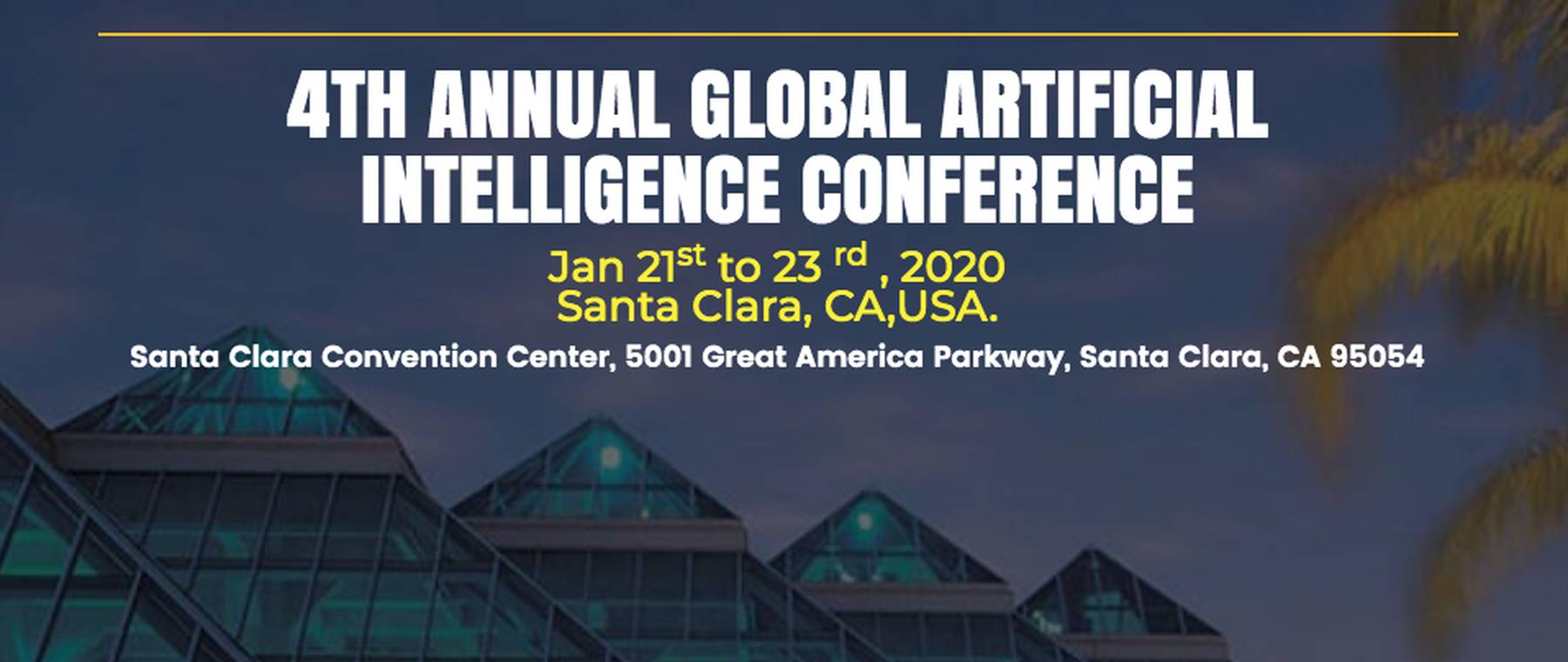 4th Annual Global Artificial Intelligence Conference Santa Clara 2020