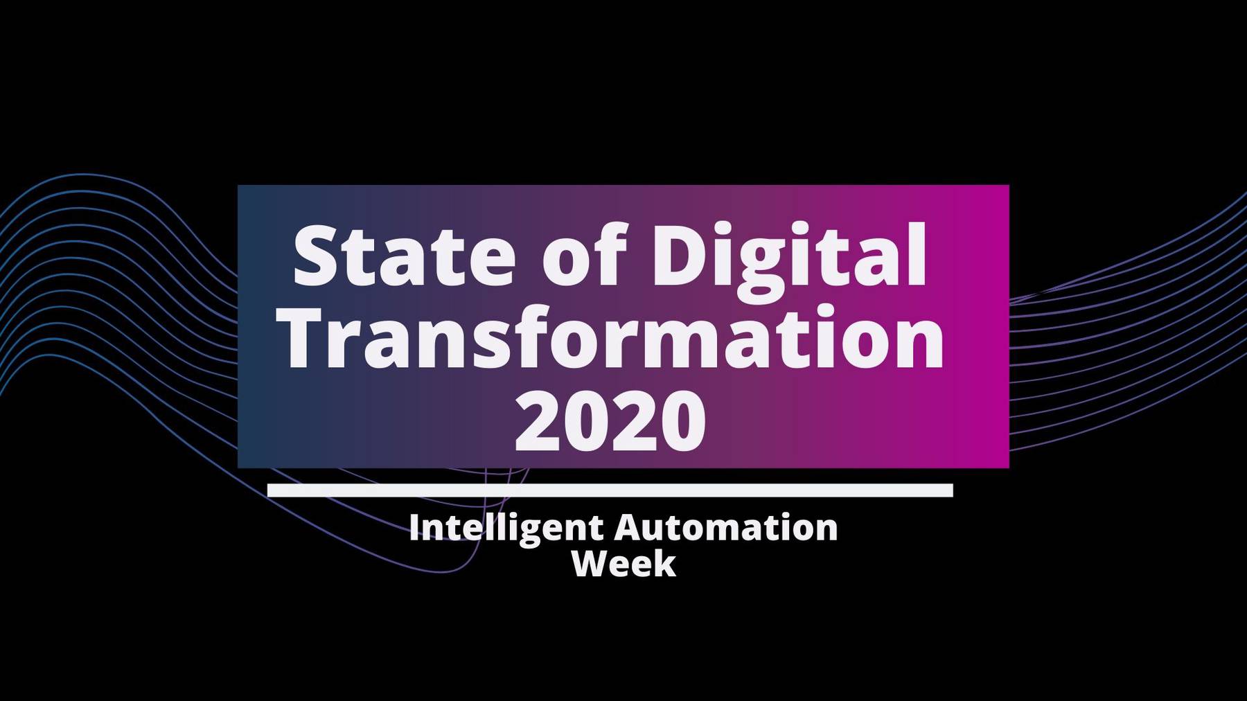 Intelligent Automation Week Digital 2020