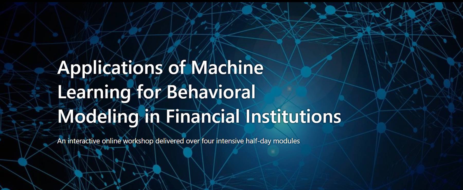 Applications of Machine Learning for Behavioral Modeling in Financial Institutions 2024