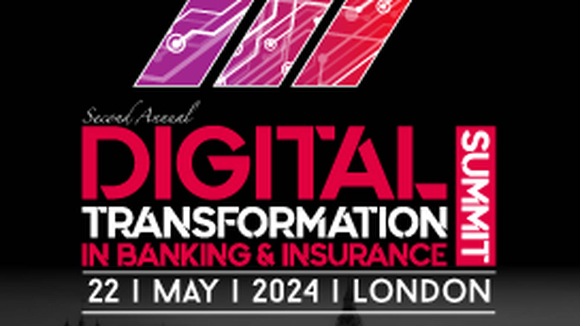 Digital Transformation in Banking & Insurance Summit London 2024 | AI ...