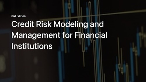Credit Risk Modeling and Management for Financial Institutions